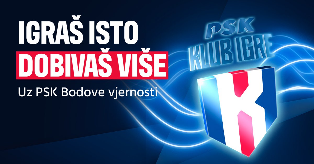 PSK KLUB IGRE: Igraš isto, dobivaš više!